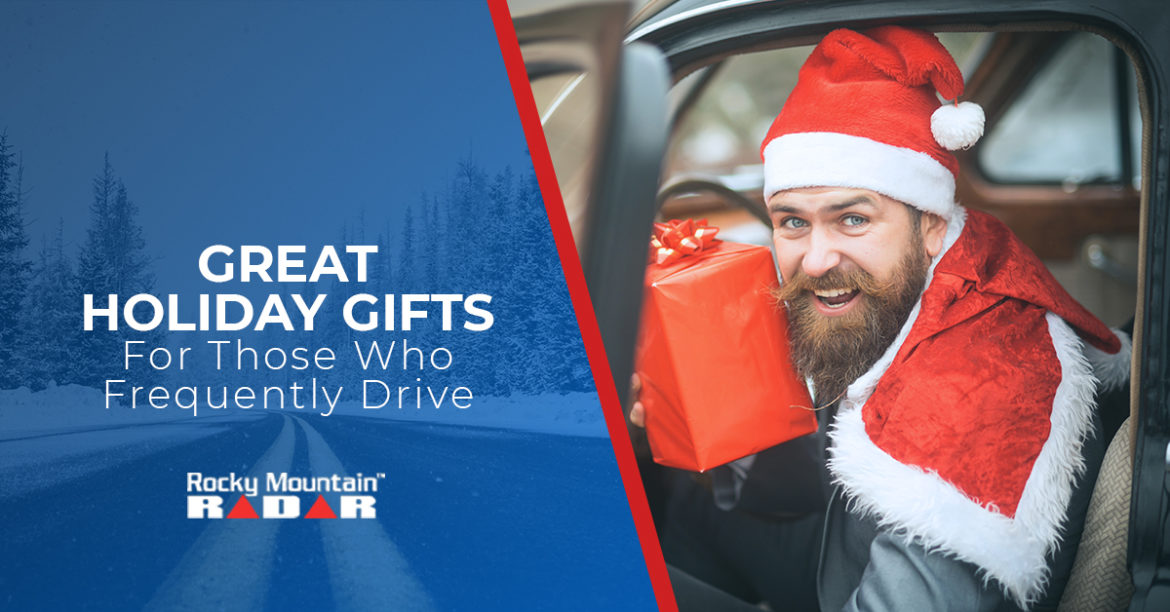 Great Holiday Gifts For Those Who Frequently Drive